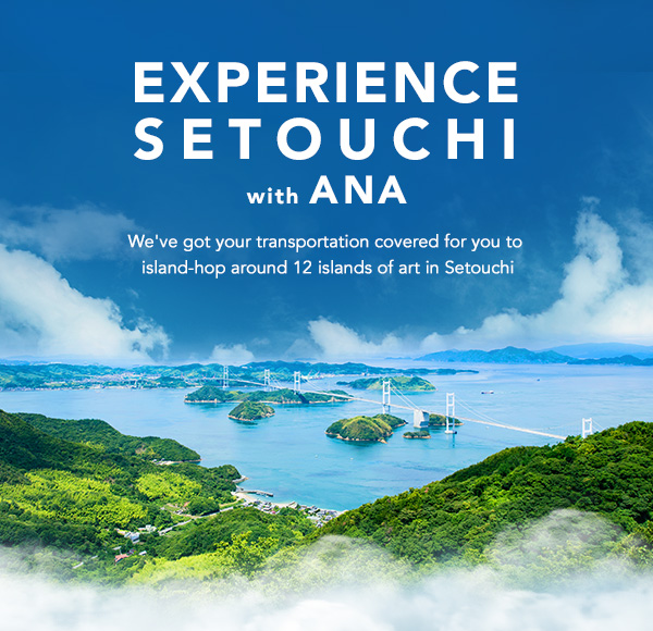 EXPERIENCE SETOUCHI with ANA