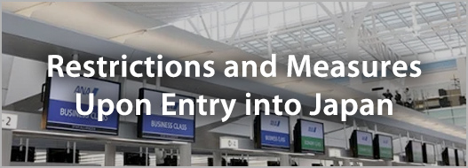 Restrictions and Measures Upon Entry into Japan